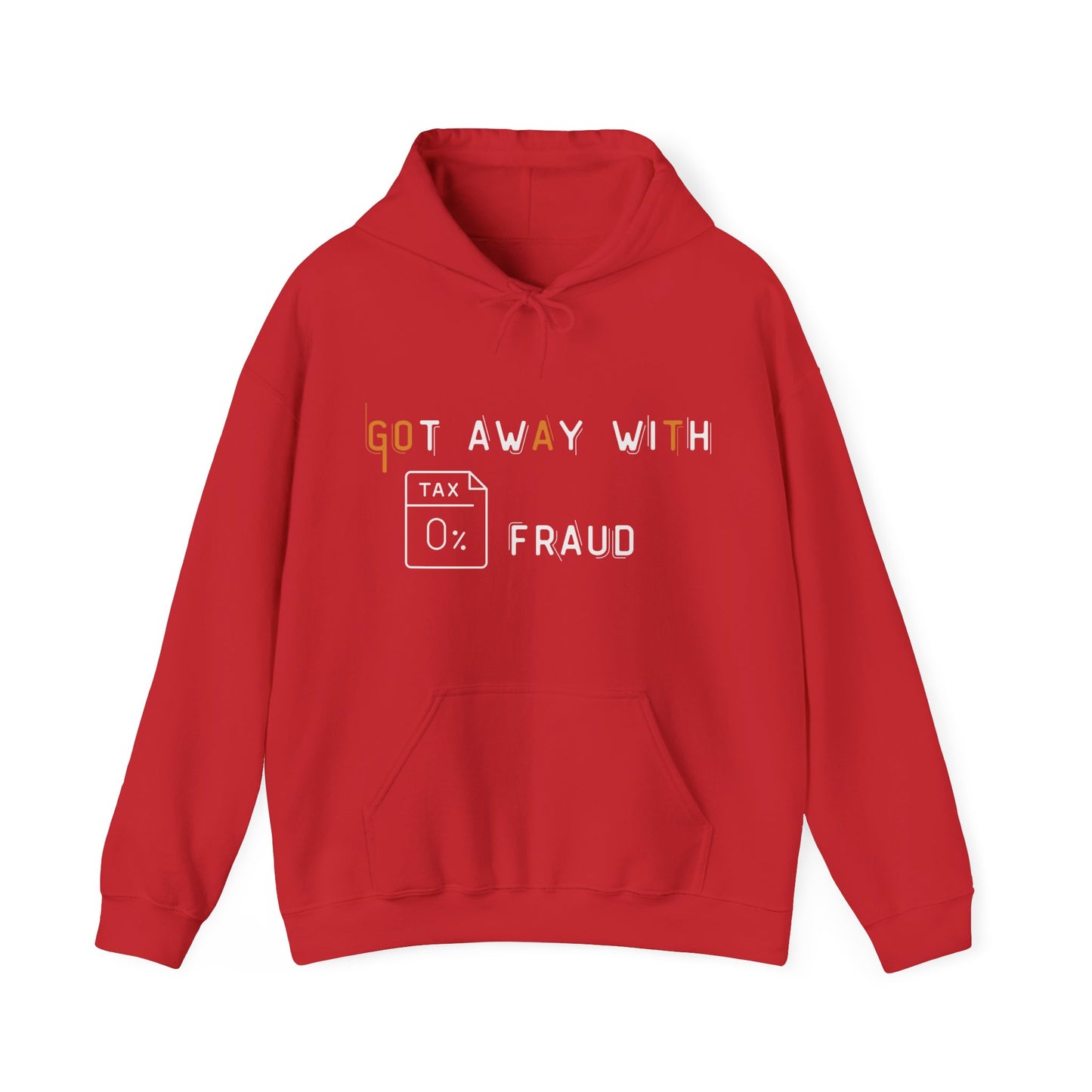 Got Away with Tax Fraud, Funny Shirt, Funny Gift, Cute Hoodie, Funny Accountant CRA IRS Trendy hoodie for him her man women