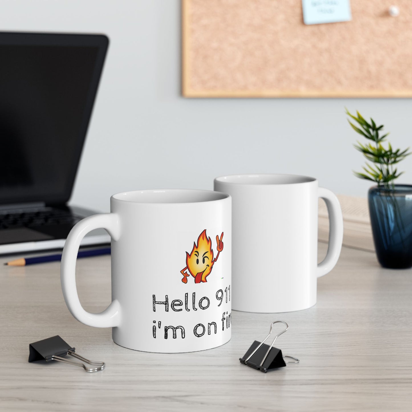 Hello 911 I'm on Fire Ceramic Mug 11oz funny gift for office and home and loved ones